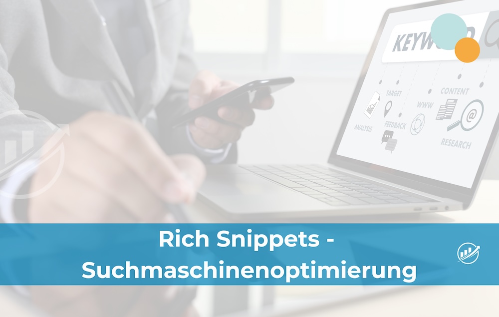 Rich Snippets – Suchmaschinenoptimierung
