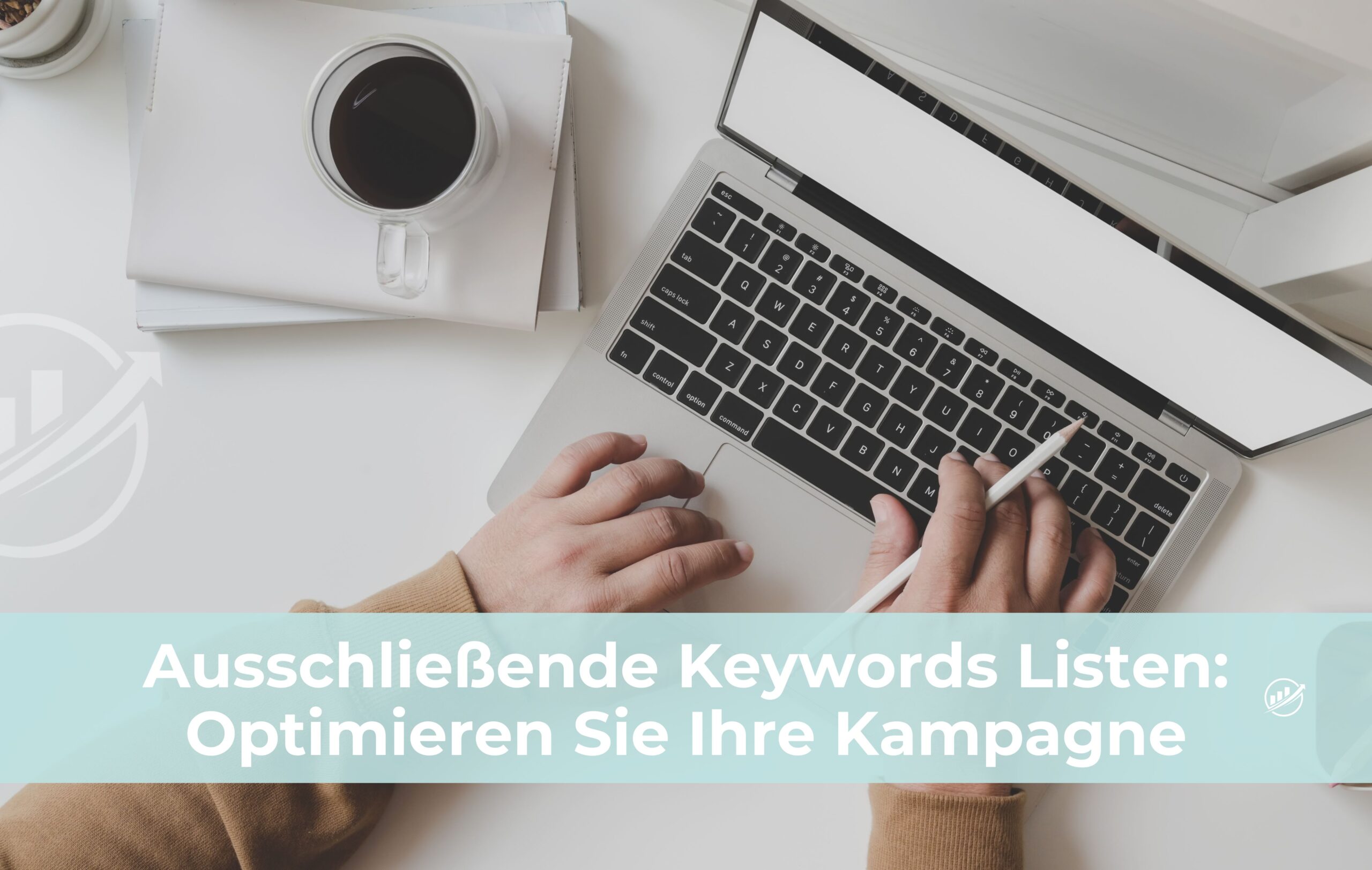 Ausschließende Keywords Listen