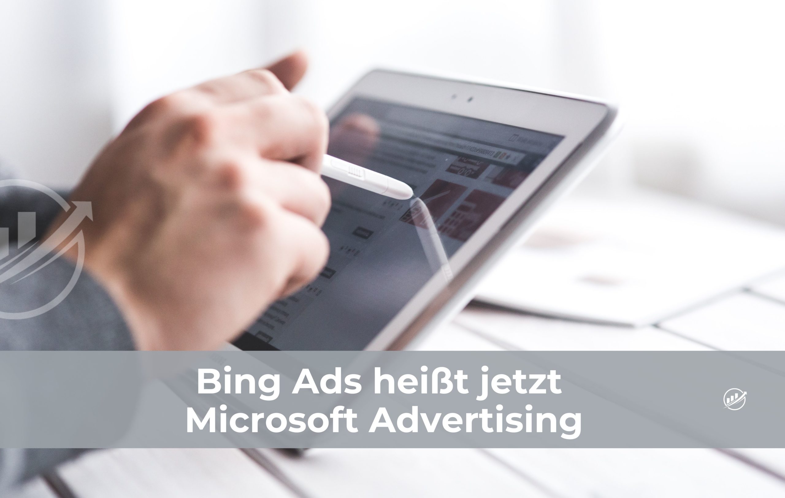 Bing Ads heißt jetzt Microsoft Advertising