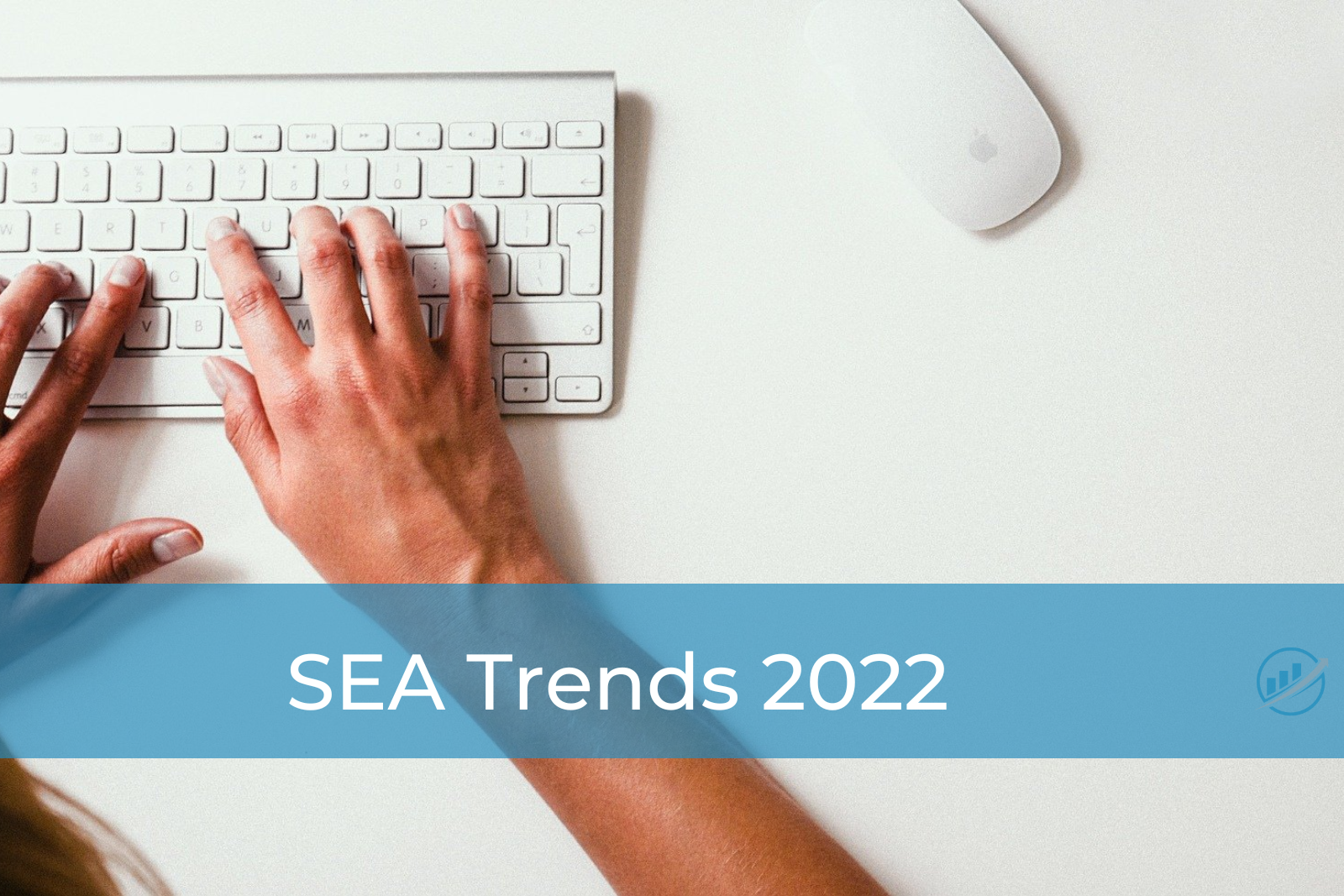 SEA Trends 2022
