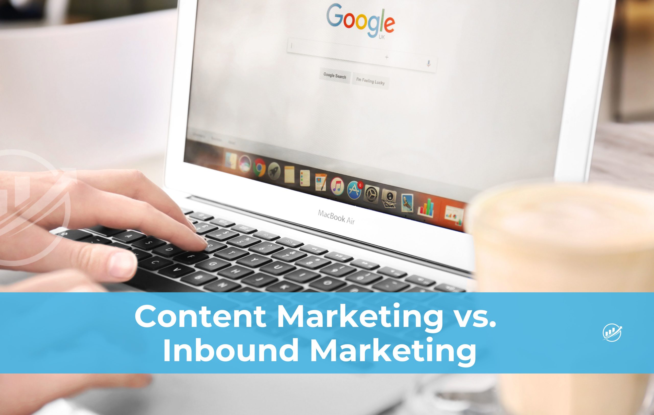 Content Marketing vs. Inbound Marketing