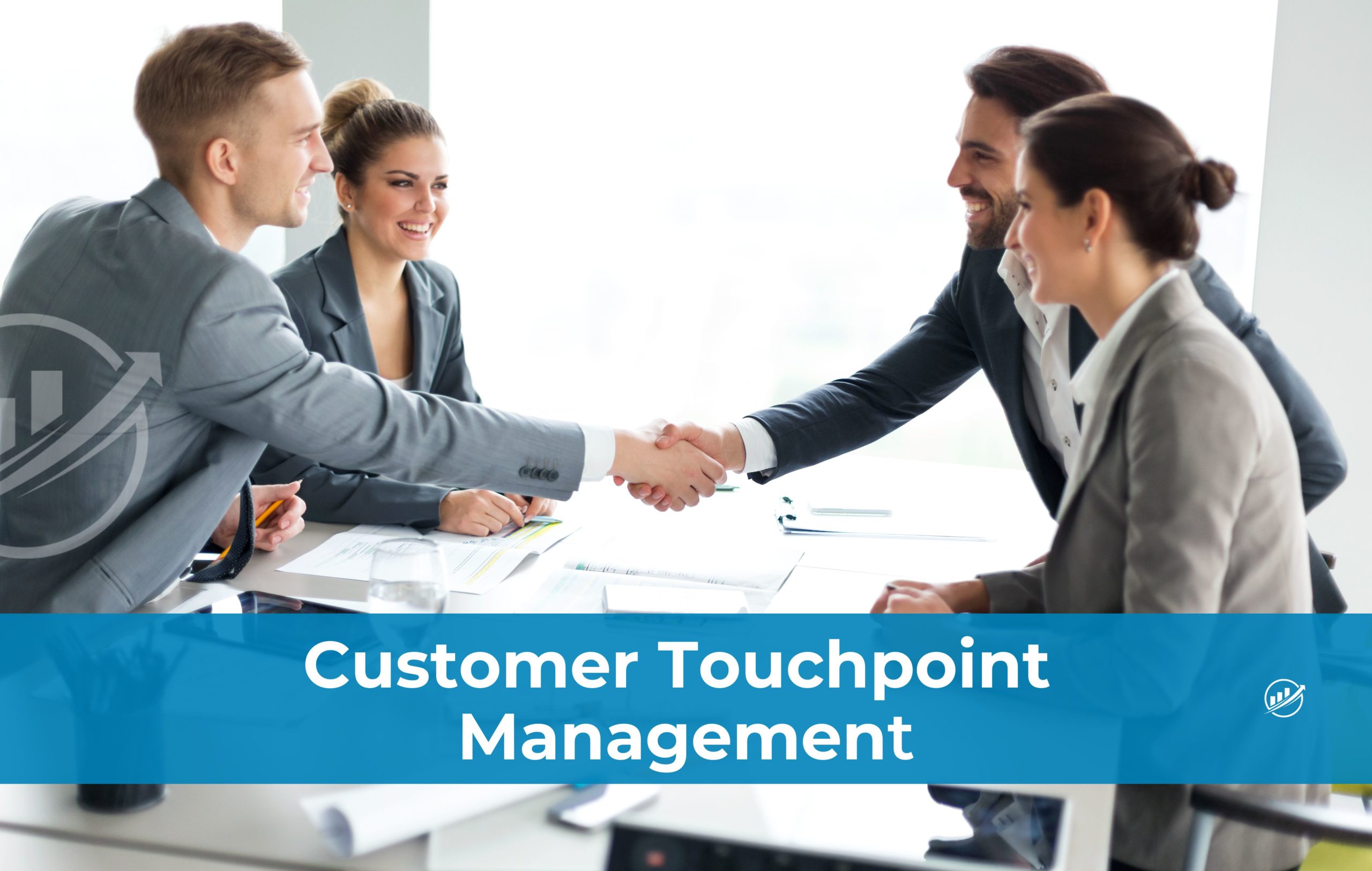 Customer Touchpoint Management