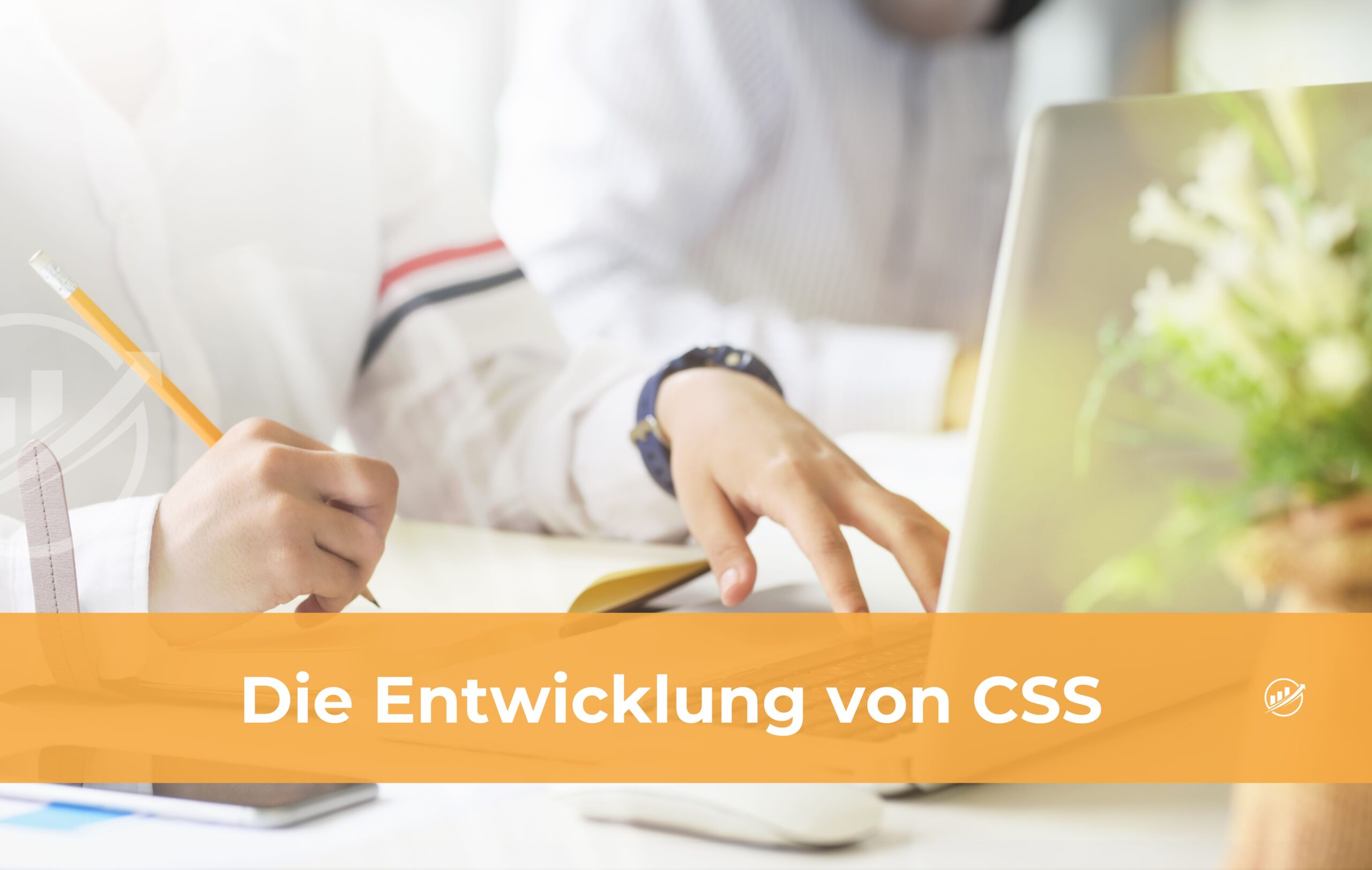 Die Entwicklung von CSS