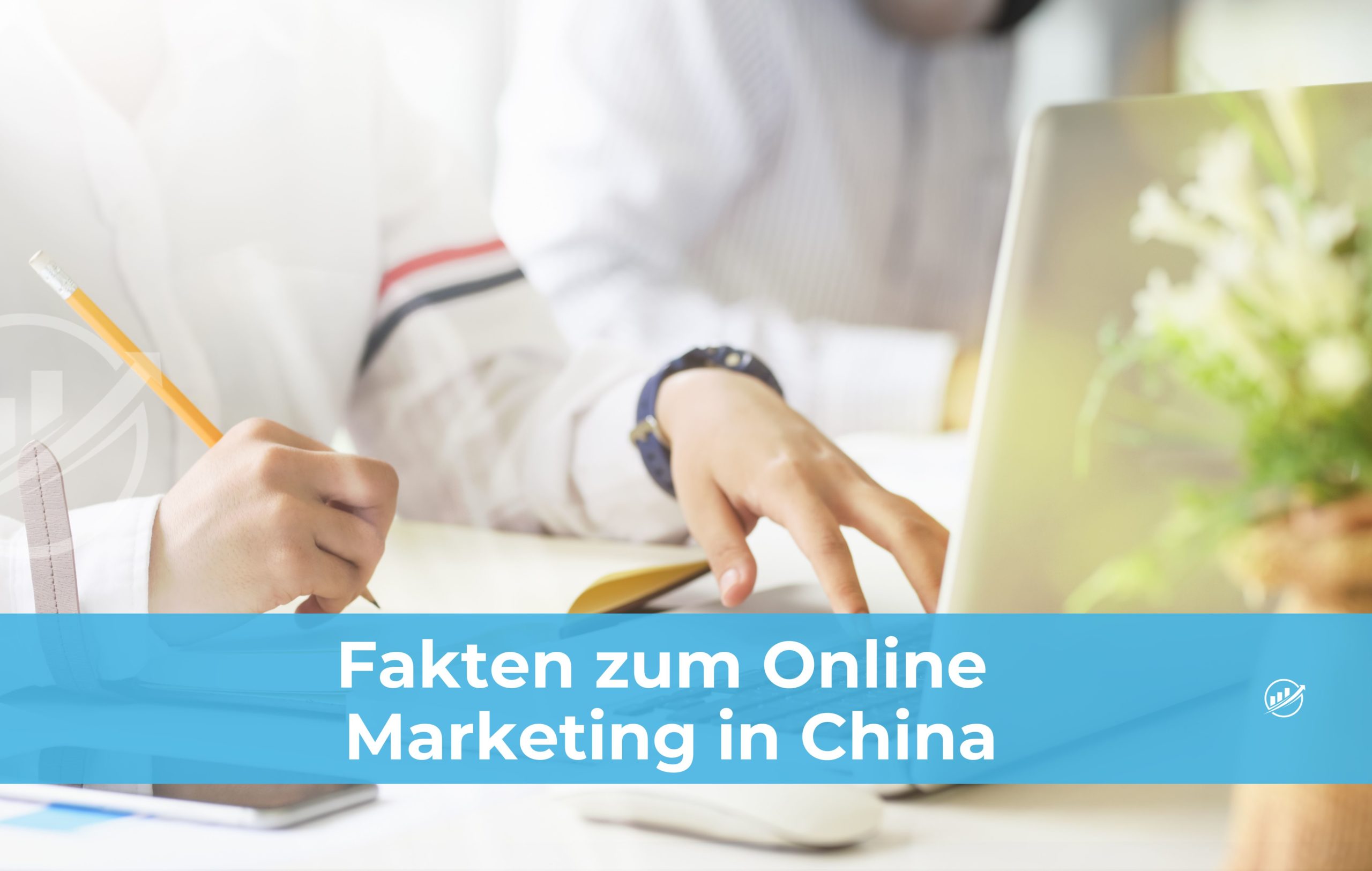 Fakten zum Online Marketing in China