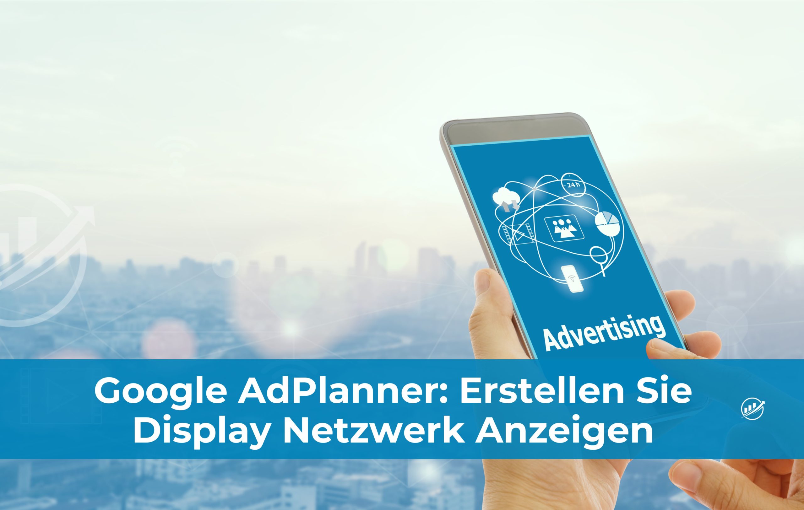Google AdPlanner: Erstellen Sie Display Netzwerk Anzeigen