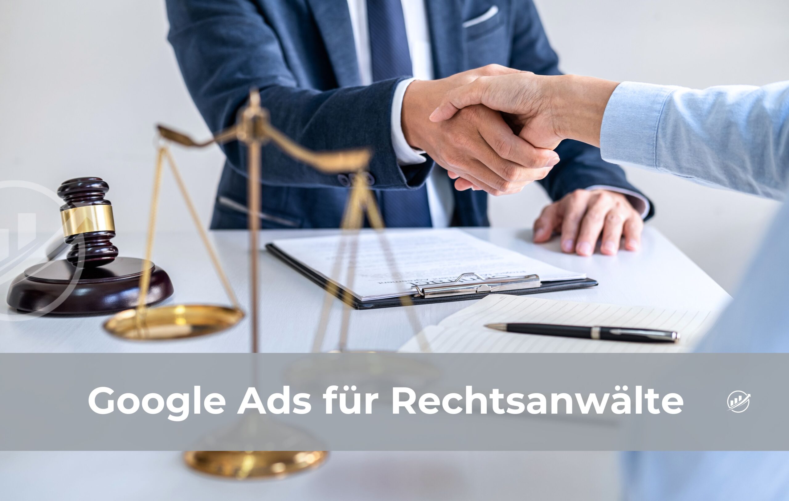 Google Ads für Rechtsanwälte