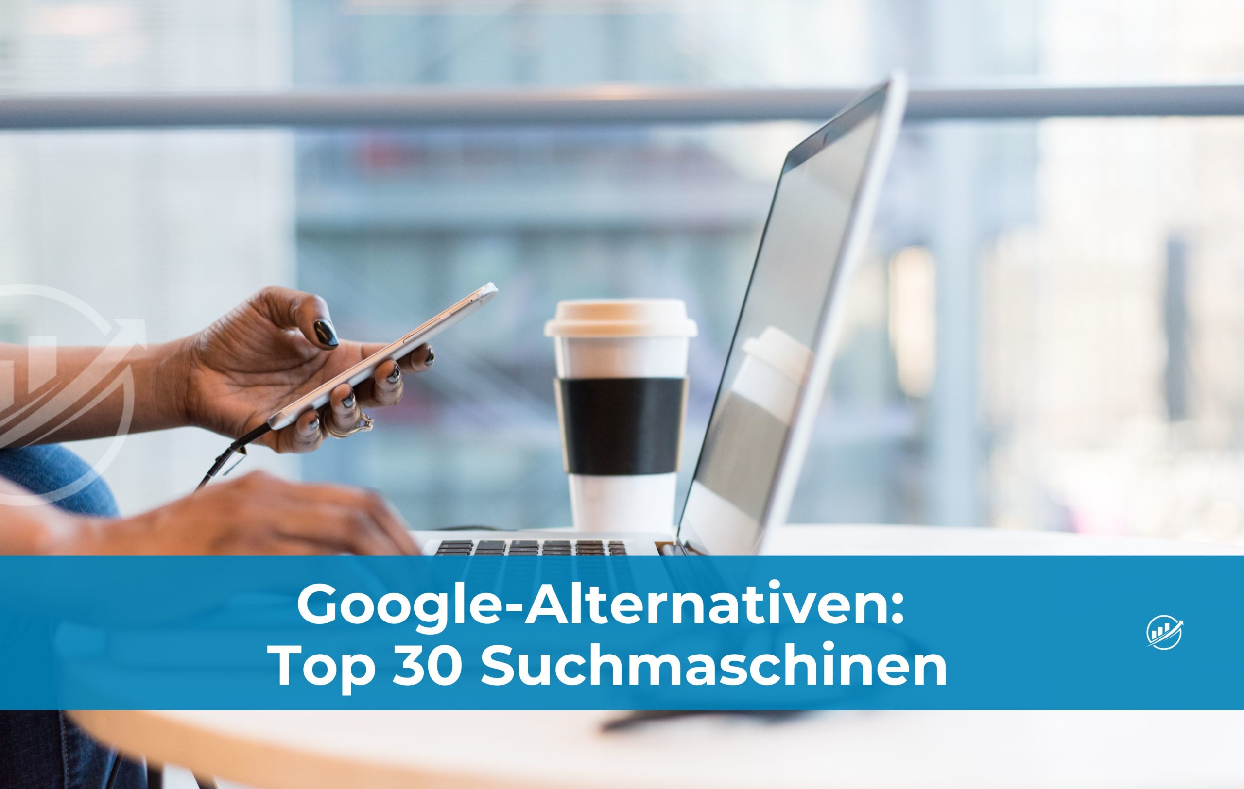 Google-Alternativen: Top 30 Suchmaschinen