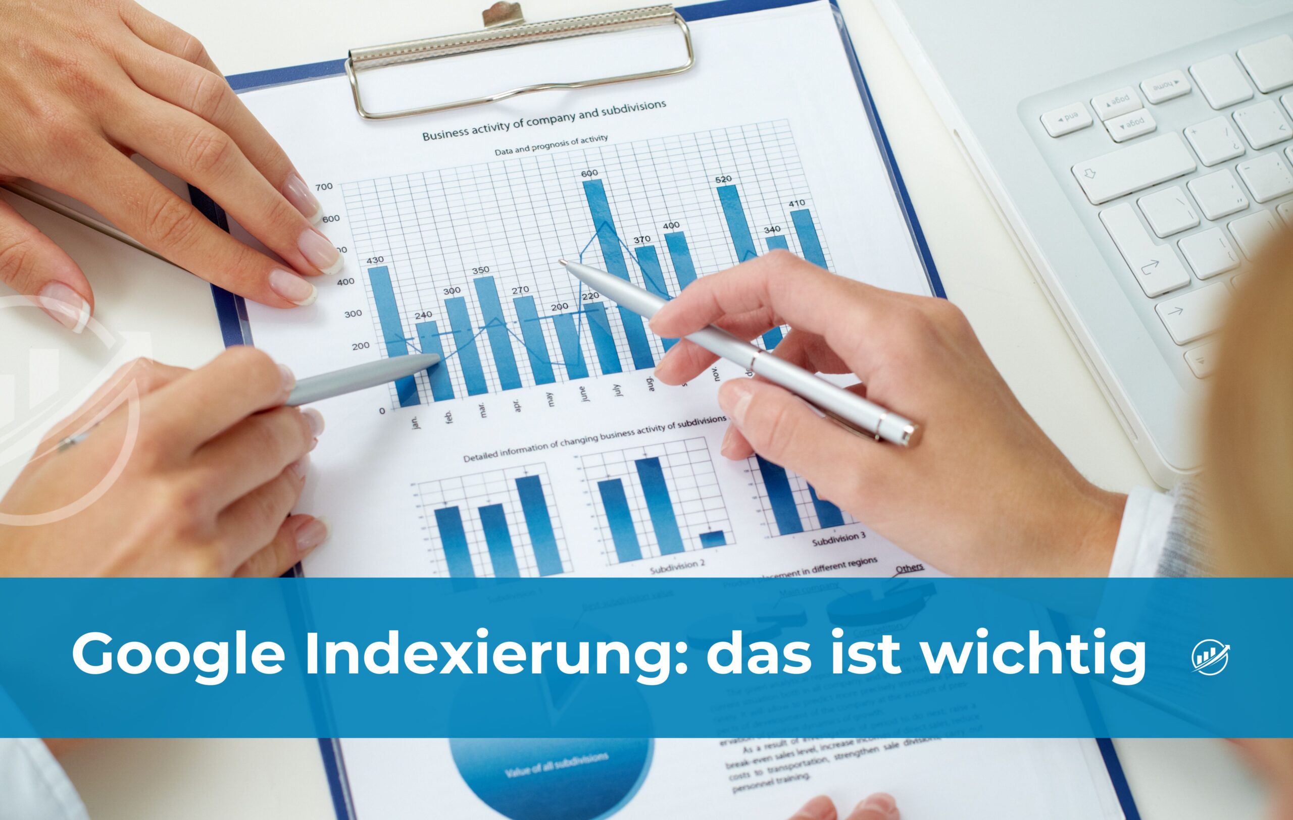 Google Indexierung: das ist wichtig