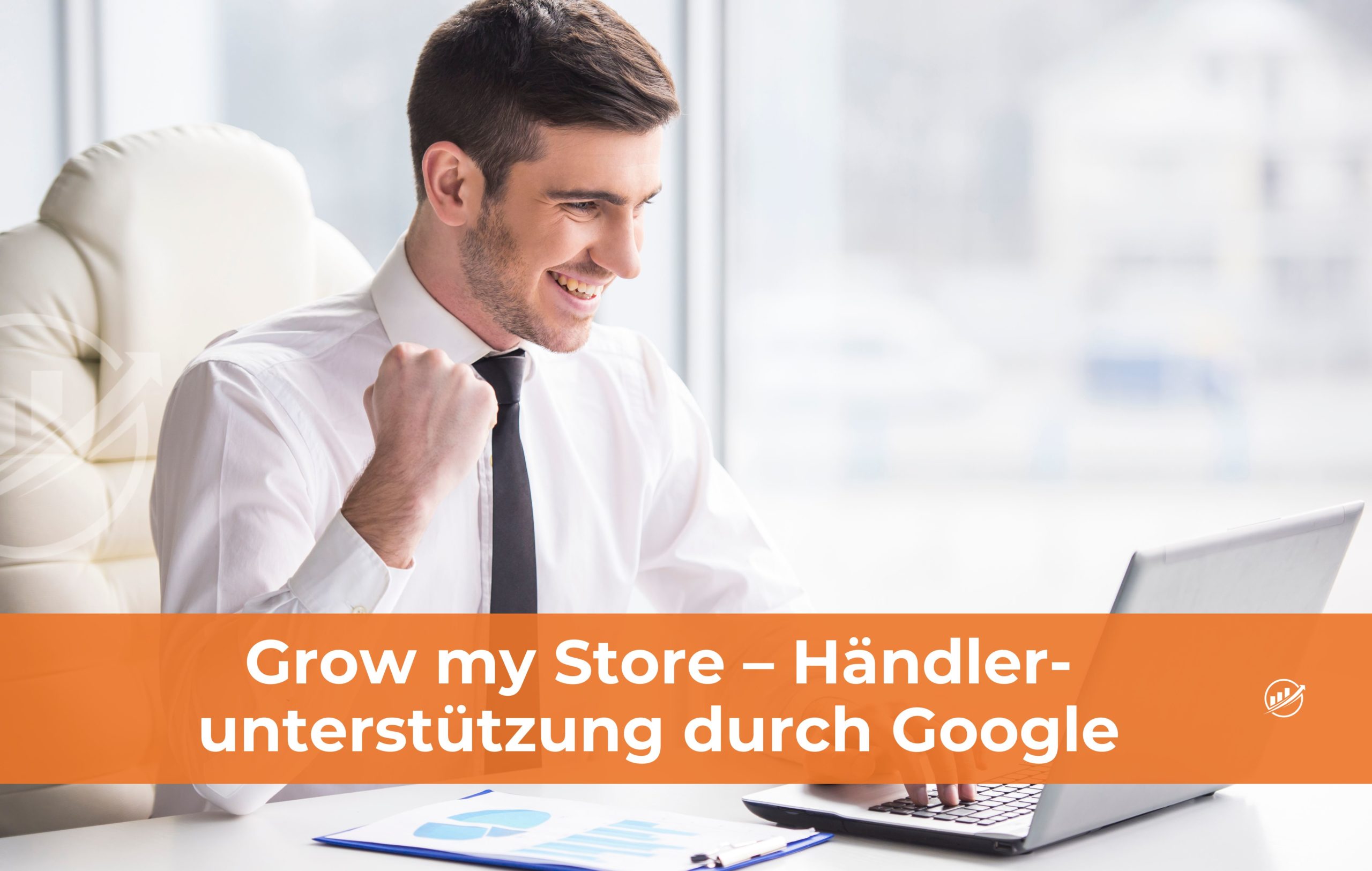 Grow my Store – Händlerunterstützung durch Google