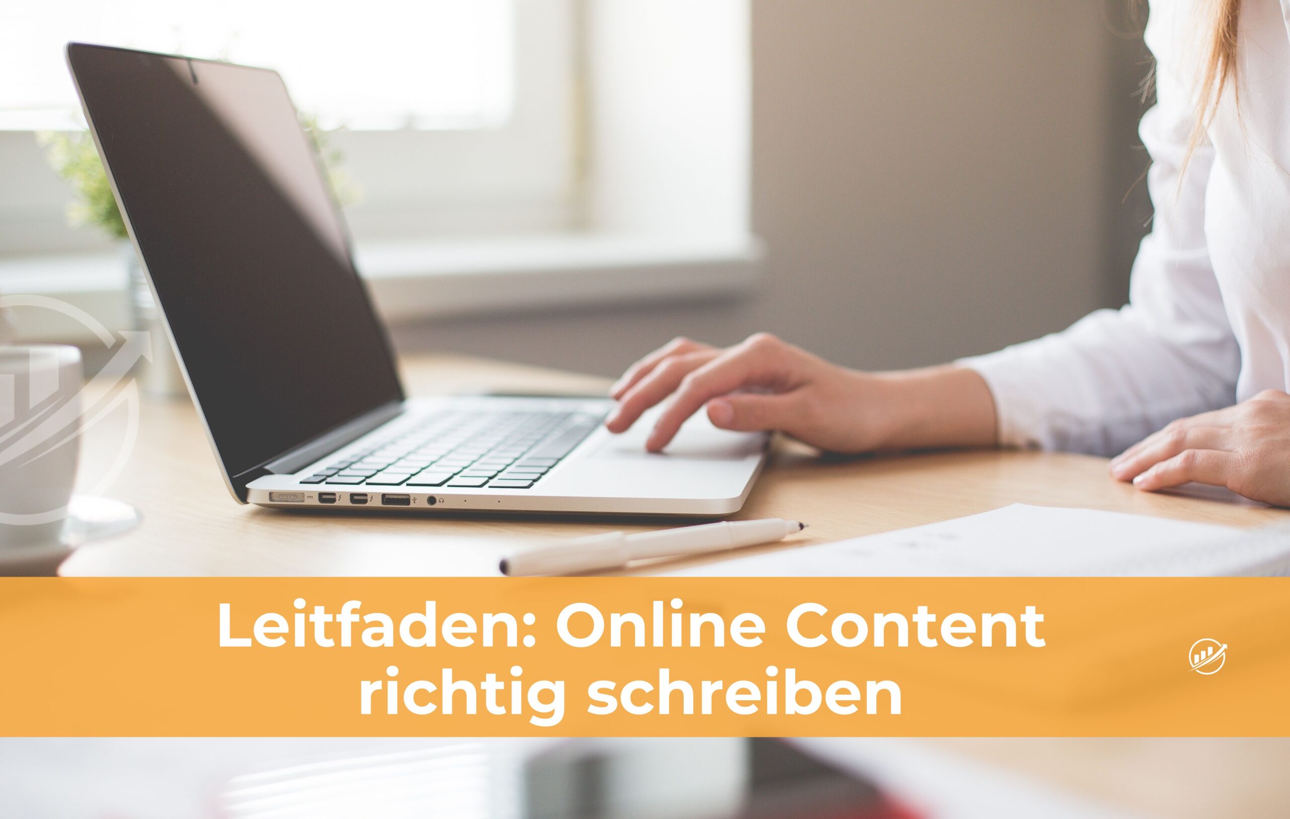 Leitfaden: Online Content richtig schreiben