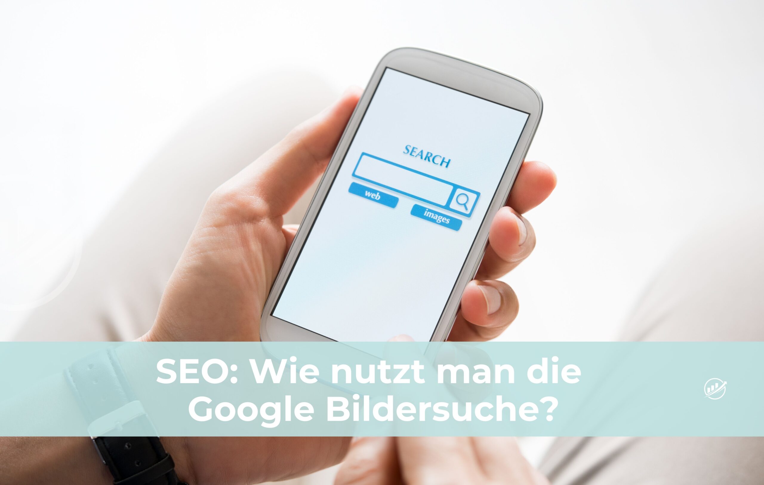 SEO: Wie nutzt man die Google Bildersuche