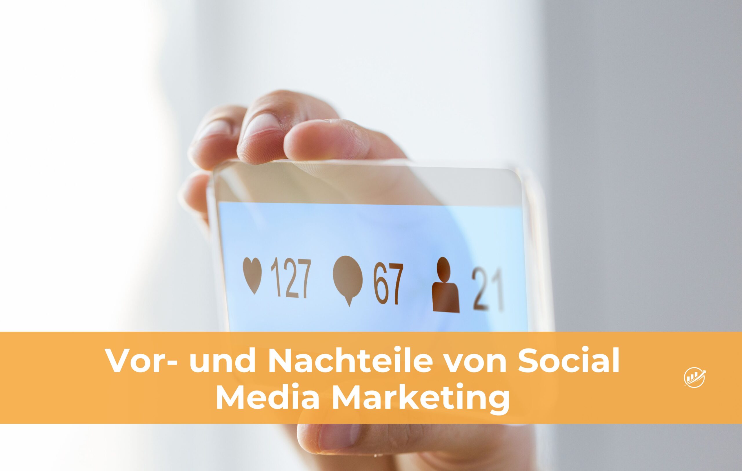 Social Media Marketing ⇒ Jetzt die Vor- & Nachteile lesen!