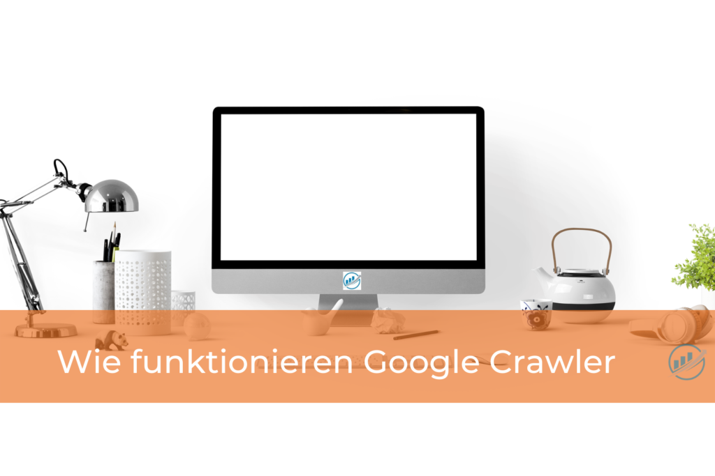 Wie funktionieren Google Crawler 5